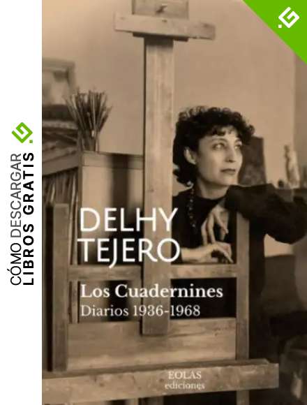 Los cuadernines: Diarios 1936-1968