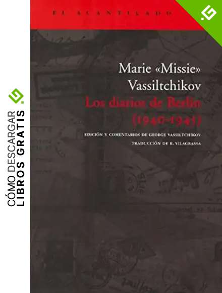 Los diarios de Berl&iacute;n (1940-1945) (El Acantilado)