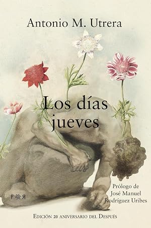 LOS DIAS JUEVES: Edici&oacute;n 20 aniversario del Despu&eacute;s (FLORESRARAS)