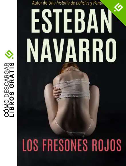 LOS FRESONES ROJOS (Mois&eacute;s Guzm&aacute;n n&ordm; 2)