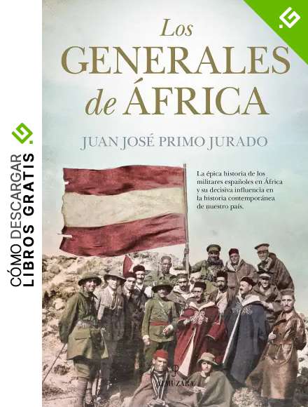 Los generales de &Aacute;frica (Historia)