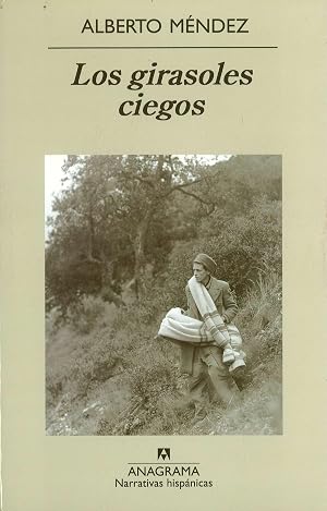 Los girasoles ciegos: 354 (Narrativas hisp&aacute;nicas)