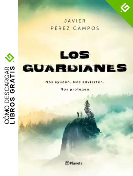 Los Guardianes: Nos ayudan. Nos advierten. Nos protegen. (No Ficci&oacute;n)