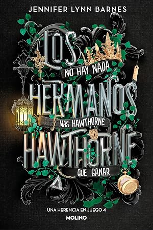 Los hermanos Hawthorne (Una herencia en juego 4): No Hay Nada Mas Hawthorne Que Ganar (Ficci&oacute;n Young Adult)