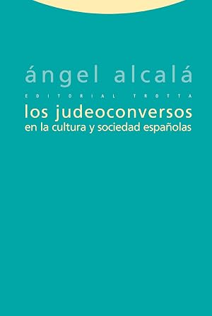 Los Judeoconversos En La Cultura Y Sociedad Espa&ntilde;olas (Estructuras y Procesos. Ciencias Sociales)