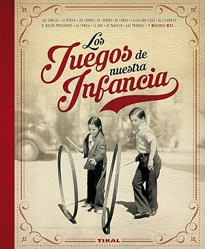 Los Juegos De nuestra infancia