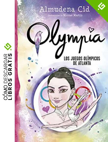 Los juegos ol&iacute;mpicos de Atlanta (Serie Olympia 9)