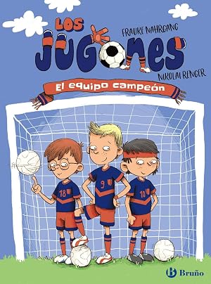 Los Jugones: El equipo campe&oacute;n (Castellano - A PARTIR DE 8 A&Ntilde;OS - PERSONAJES - Los Jugones)