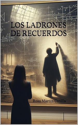 LOS LADRONES DE RECUERDOS