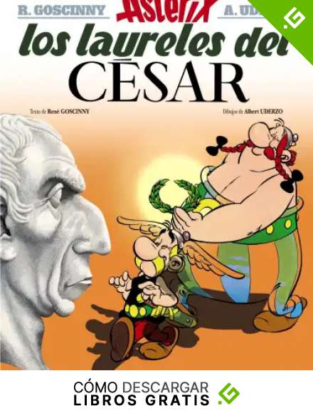 Los laureles del C&eacute;sar: Los laureles del Cesar (Ast&eacute;rix)
