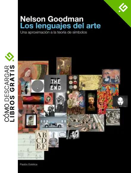 Los lenguajes del arte: Una aproximaci&oacute;n a la teor&iacute;a de los s&iacute;mbolos (Est&eacute;tica)