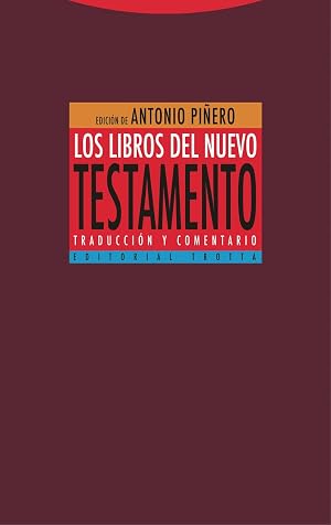 Los libros del Nuevo Testamento: Traducci&oacute;n y comentario (ESTRUCTURAS Y PROCESOS - RELIGION)