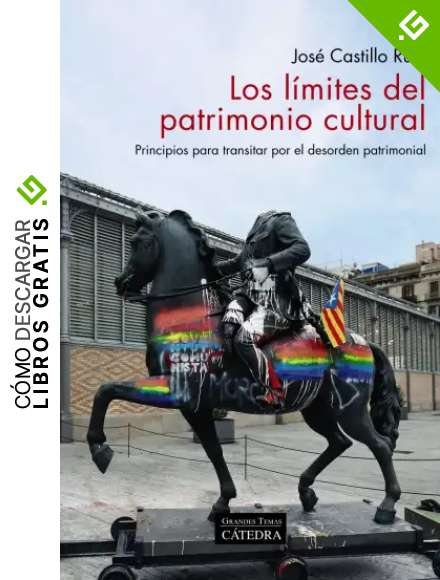 Los l&iacute;mites del patrimonio cultural: Principios para transitar por el desorden patrimonial