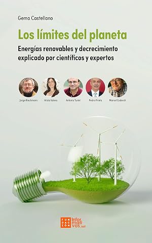 Los l&iacute;mites del planeta: Energ&iacute;as renovables y decrecimiento explicado por cient&iacute;ficos y expertos