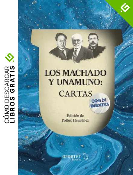 Los Machado y Unamuno: Cartas (DE OMNI RE SCIBILI)