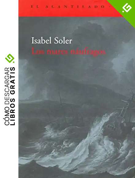 Los mares n&aacute;ufragos (El Acantilado)
