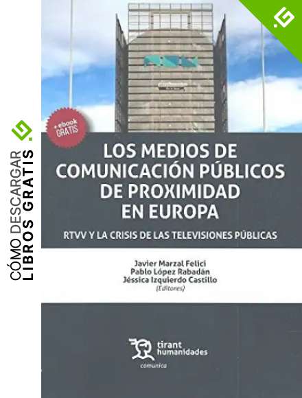Los Medios de Comunicaci&oacute;n P&uacute;blicos de Proximidad en Europa