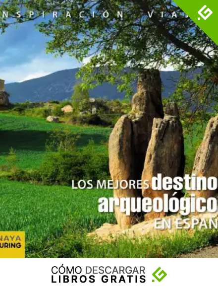 Los mejores destinos arqueol&oacute;gicos en Espa&ntilde;a (Inspiraci&oacute;n Viajera)