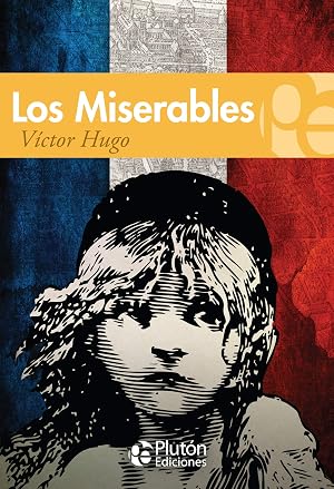 Los miserables: 1 (Colecci&oacute;n Grandes Cl&aacute;sicos)