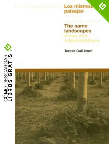 Los mismos paisajes: Ideas e interpretaciones: Ideas and Interpretations (Land & Scape)
