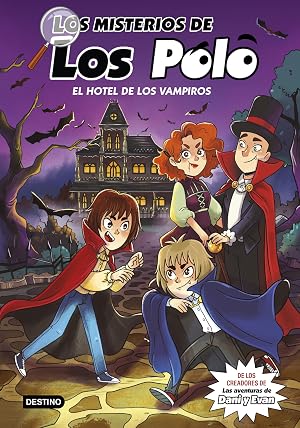 Los misterios de los Polo 2. El hotel de los vampiros (J&oacute;venes influencers)