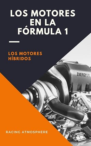 Los motores en la Formula 1: Los motores h&iacute;bridos