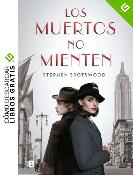 Los muertos no mienten (La Trama)