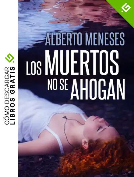 Los muertos no se ahogan (Roberto Fuentes n&ordm; 1)
