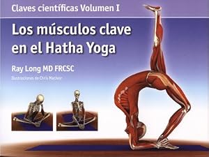 Los m&uacute;sculos clave en el hatha yoga (Claves Cientificas (acanto)