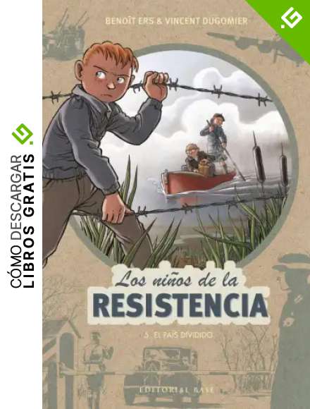 Los Ni&ntilde;os De La Resistencia: 5. El Pa&iacute;s dividido