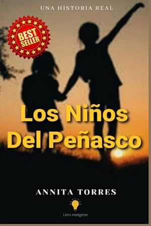 LOS NI&Ntilde;OS DEL PE&Ntilde;ASCO: UNA HISTORIA REAL