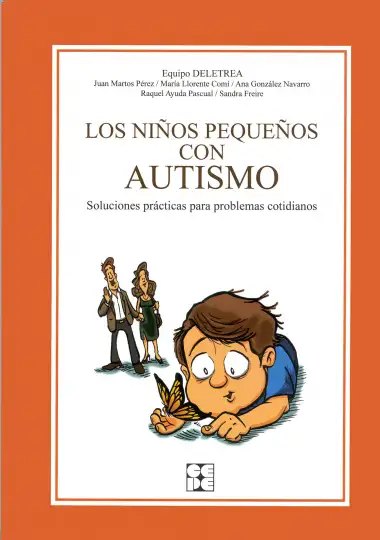 Los Ni&ntilde;os Peque&ntilde;os con Autismo. Soluciones pr&aacute;cticas para problemas cotidianos: Soluciones pr&Atilde;&iexcl;cticas para problemas cotidianos: 7 (Educaci&oacute;n especial y dificultades de aprendizaje)