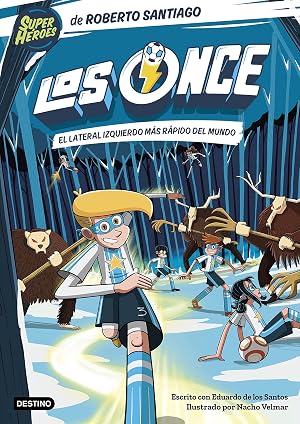 Los Once 5. El lateral izquierdo m&aacute;s r&aacute;pido del mundo
