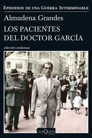 Los pacientes del doctor Garc&iacute;a: Episodios de una Guerra Interminable IV