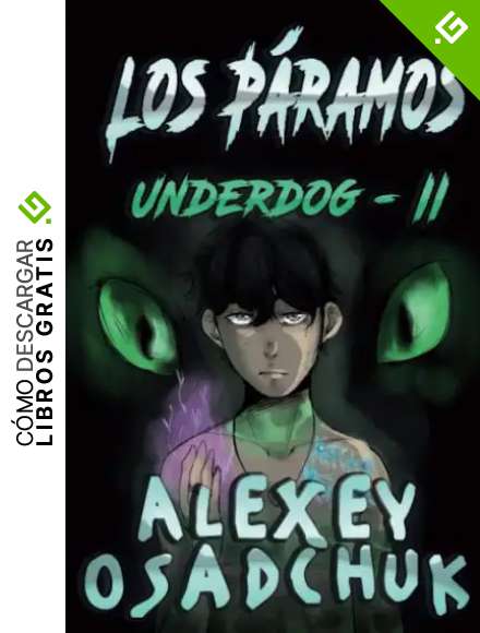 Los P&aacute;ramos (Underdog-II): Serie LitRPG: 2