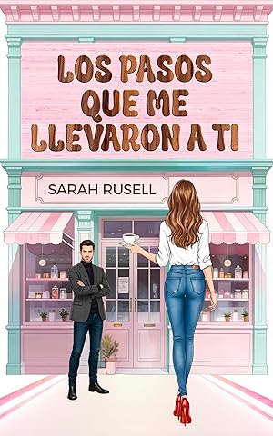 Los pasos que me llevaron a ti