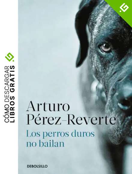 Los perros duros no bailan (Best Seller)