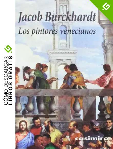 Los pintores venecianos: Ilustraciones en color (ARTE)
