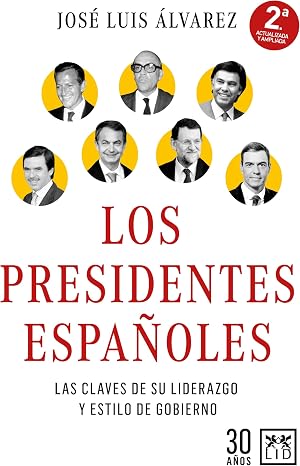 Los presidentes espa&ntilde;oles: Las claves de su liderazgo y estilo de gobierno (Acci&oacute;n Empresarial)