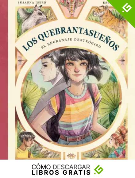Los Quebrantasue&ntilde;os. El engranaje dextr&oacute;giro: 3