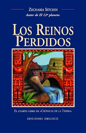 Los reinos perdidos: el cuarto libro de "Cr&oacute;nicas de la tierra" (MENSAJEROS DEL UNIVERSO)