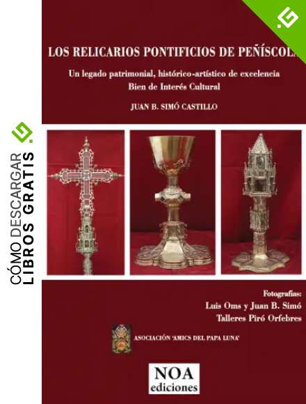 LOS RELICARIOS PONTIFICIOS DE PE&Ntilde;ISCOLA