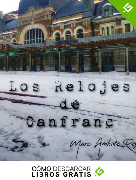 Los Relojes de Canfranc