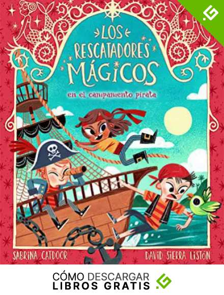 Los Rescatadores M&aacute;gicos 4. En el campamento pirata