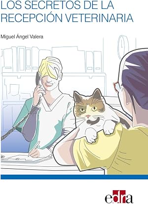 Los secretos de la recepci&oacute;n veterinaria