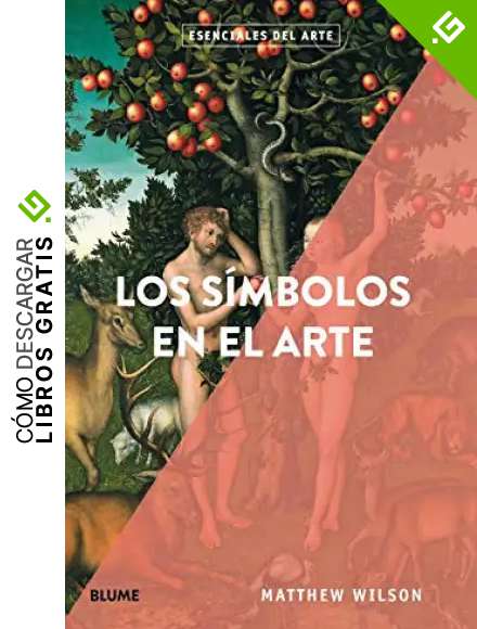 los s&iacute;mbolos en El Arte (Esenciales del arte)