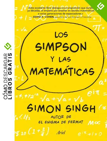 Los Simpson y las matem&aacute;ticas: Simon Singh autor de El enigma de Fermat (Claves)