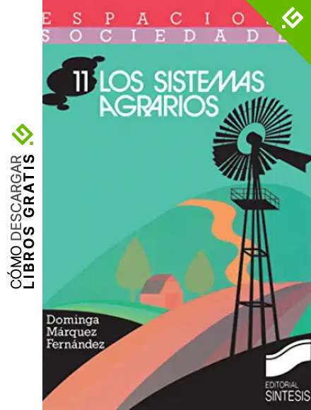 Los sistemas agrarios (Espacios y sociedades n&ordm; 11)