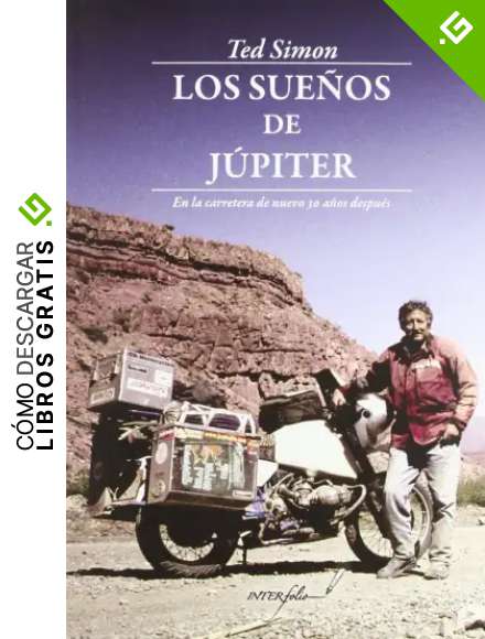 Los Sue&ntilde;os de J&uacute;piter: En la carretera de nuevo 30 a&ntilde;os despu&eacute;s: 16 (Leer y Viajar)