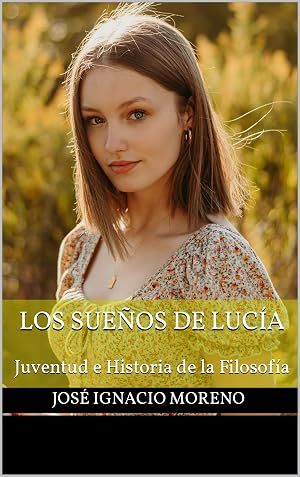 Los sue&ntilde;os de Luc&iacute;a: Juventud e Historia de la Filosof&iacute;a